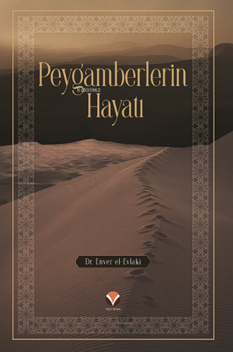 Peygamberlerin Hayatı - Yedi Sema Yayınları - Selamkitap.com'da