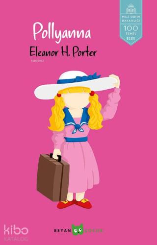 Pollyanna - Beyan Çocuk - Selamkitap.com'da