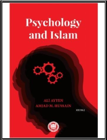 Psychology and Islam - M. Ü. İlahiyat Fakültesi Vakfı Yayınları - Sela