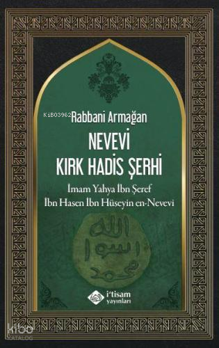 Rabbani Armağan Nevevi Kırk Hadis Şerhi - İtisam Yayınları - Selamkita