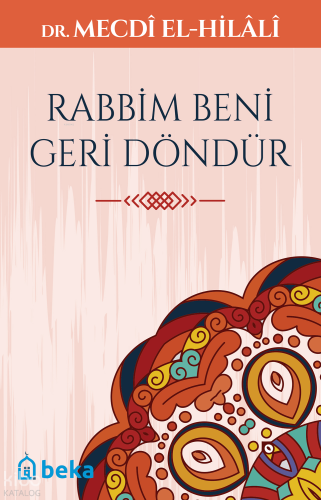 Rabbim Beni Geri Döndür - Beka Yayınları - Selamkitap.com'da