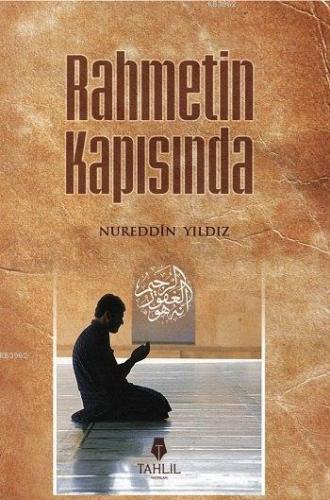 Rahmetin Kapısında - Tahlil Yayınları - Selamkitap.com'da