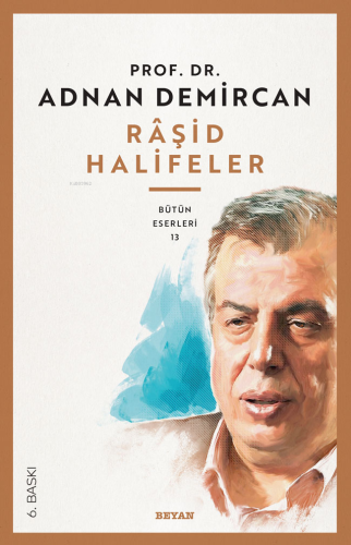 Râşid Halifeler - Beyan Yayınları - Selamkitap.com'da