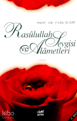Rasulullah (sav) Sevgisi ve Alametleri