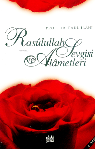 Rasulullah Sevgisi ve Alâmetleri - Guraba Yayınları - Selamkitap.com'd