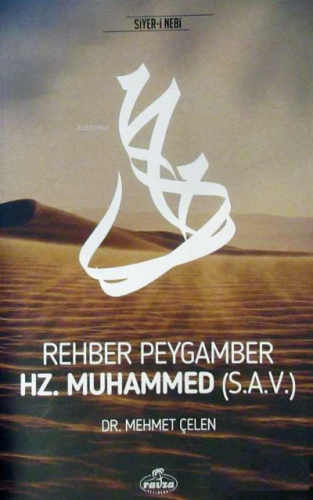 Rehber Peygamber Hz. Muhammed (s.a.v.) - Ravza Yayınları - Selamkitap.