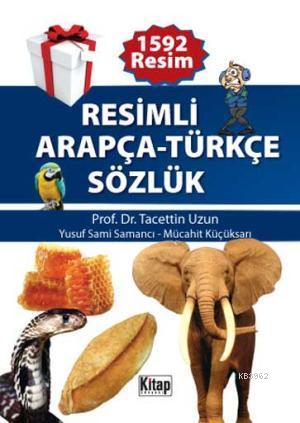 Resimli Arapça-Türkçe Sözlük - Kitap Dünyası - Selamkitap.com'da