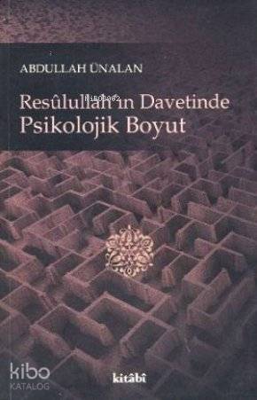 Resulullah'ın Davetinde Psikolojik Boyut