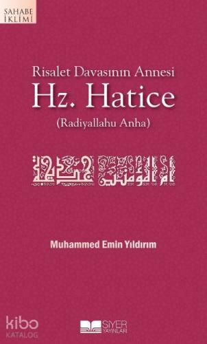 Risalet Davasının Annesi| Hz. Hatice