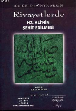 Rivayetlerde Hz. Ali'nin Şehit Edilmesi - Ocak Yayıncılık - Selamkitap