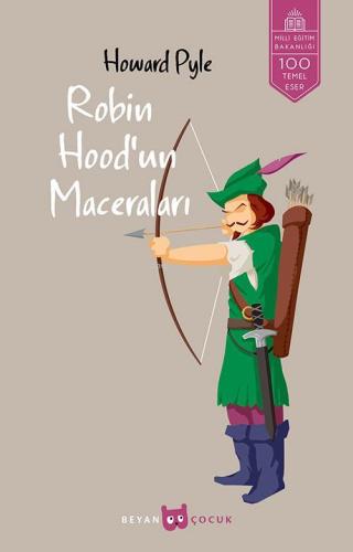 Robin Hood'un Maceraları (Tam Metin) - Beyan Çocuk - Selamkitap.com'da