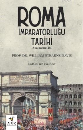 Roma İmparatorluğu Tarihi - Ark Kitapları - Selamkitap.com'da