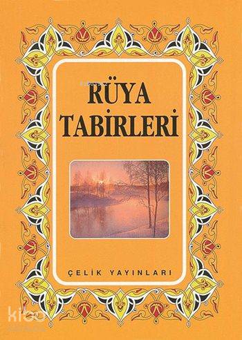 Rüya Tabirleri (Cep Boy) - Çelik Yayınevi - Selamkitap.com'da