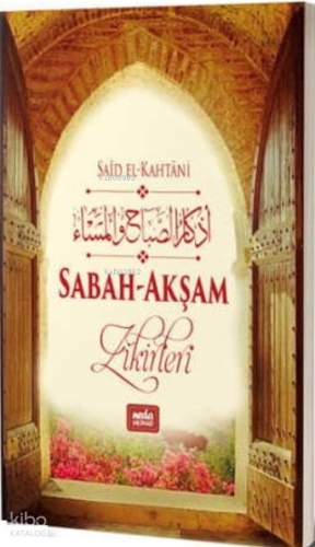 Sabah Akşam Zikirleri - Neda Yayınları - Selam Kitap