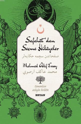 Safahat'dan Seçme Hikâyeler; (Osmanlıca-Türkçe) - Beyan Yayınları - Se