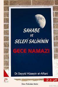 Sahabe ve Selefi Salihinin Gece Namazı - Karınca & Polen Yayınları - S