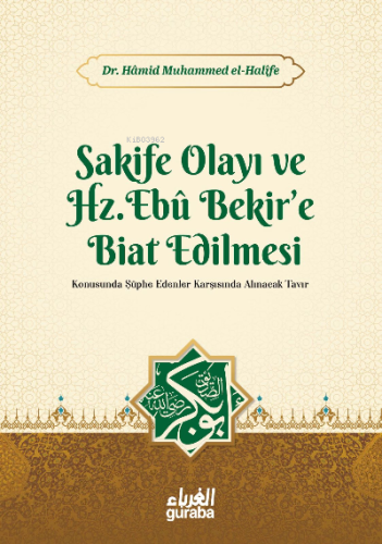 Sakife Olayı ve Hz. Ebubekire Biat Edilmesi - Guraba Yayınları - Selam