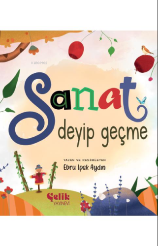 Sanat Deyip Geçme - Çelik Yayınevi - Selamkitap.com'da