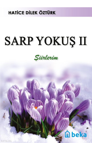 Sarp Yokuş 2 - Bir Psikolog Gözüyle Hayat - Beka Yayınları - Selamkita