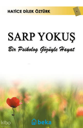 Sarp Yokuş - Bir Psikolog Gözüyle Hayat