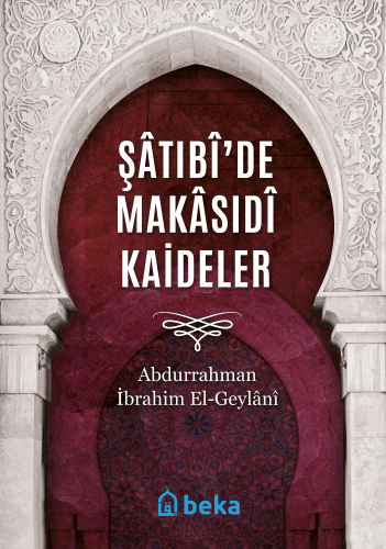 Şatıbi’de Makasıdi Kaideler - Beka Yayınları - Selamkitap.com'da