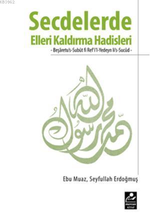 Secdelerde Elleri Kaldırma Hadisleri - Mercan Kitap - Selamkitap.com'd