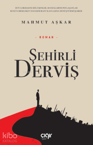 Şehirli Derviş - Çığır Yayınları - Selamkitap.com'da