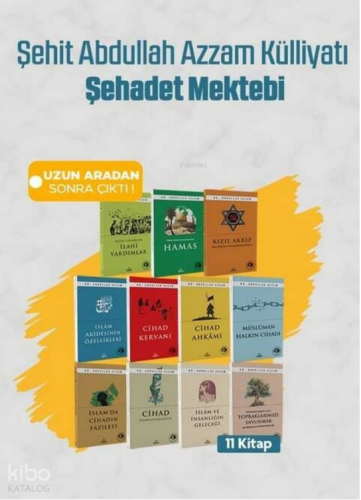 Şehit Abdullah Azzam Külliyatı ;Şehadet Mektebi 11 Kitap
