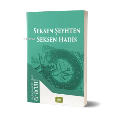 Seksen Şeyhten Seksen Hadis - Neda Yayınları - Selamkitap.com'da