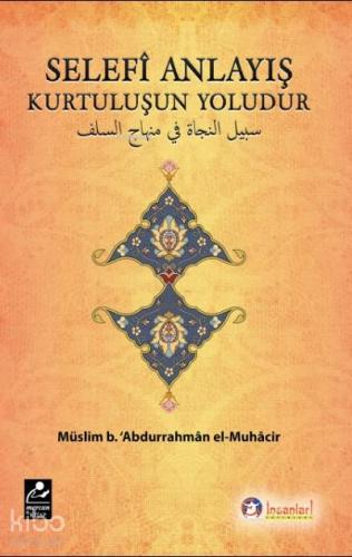 Selefî Anlayış Kurtuluşun Yoludur - Mercan Kitap - Selamkitap.com'da