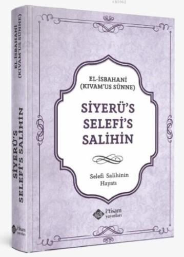 Selefi Salihinin Hayatı - İtisam Yayınları - Selamkitap.com'da