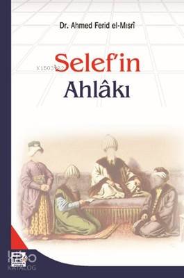 Selef'in Ahlakı