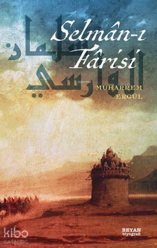 Selman-ı Farisi - Beyan Yayınları - Selamkitap.com'da