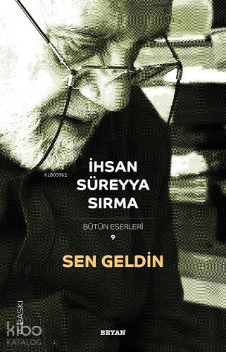 Sen Geldin - Beyan Yayınları - Selamkitap.com'da