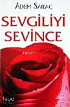 Sevgiliyi Sevince - Ravza Yayınları - Selamkitap.com'da