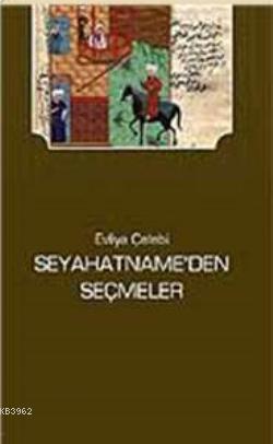 Seyahatname'den Seçmeler - Kardelen Yayınları - Selamkitap.com'da