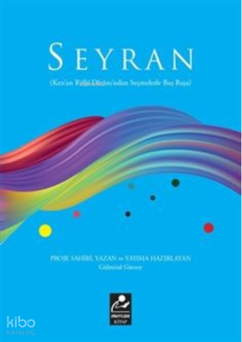 Seyran (Kenan Rifai Divanı'ndan Seçmelerle Baş Başa) - Mercan Kitap - 