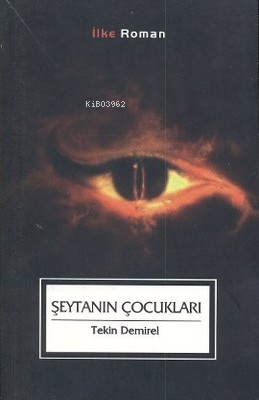 Şeytanın Çocukları - İlke Yayıncılık - Selamkitap.com'da