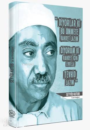 Seyyid Kutub'a Armağan (Özel Baskı) - Nuhbe Yayınevi - Selamkitap.com'