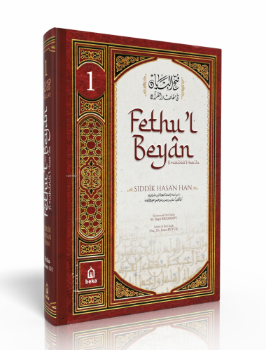 Sıddık Hasan Han Tefsiri - Fethul Beyan fi Makasidil Kuran - 1. Cilt -