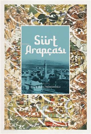 Siirt Arapçası - Beyan Yayınları - Selamkitap.com'da
