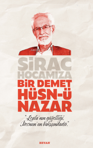 Sirac Hocamıza Bir Demet Hüsn - ü Nazar - Beyan Yayınları - Selamkitap