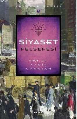 Siyaset Felsefesi - Beyan Yayınları - Selamkitap.com'da