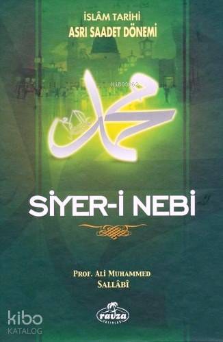 Siyer-i Nebi (2 Cilt Takım); İslam Tarihi Asrı Saadet Dönemi - Ravza Y