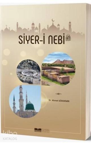 Siyeri Nebi - Siyer Akademi - Selamkitap.com'da