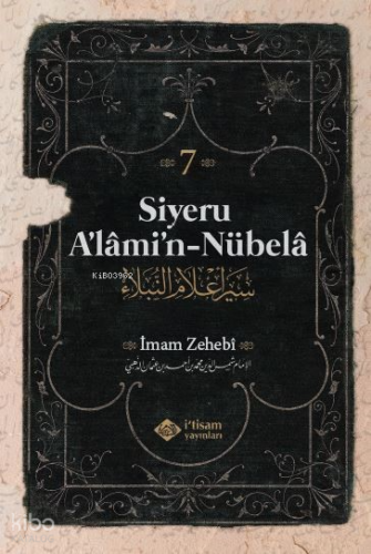 Siyeru A'lâmi'n-Nübelâ Tercümesi (7. Cilt)