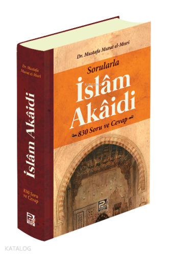 Sorularla İslam Akaidi (830 Soru ve Cevap) - Karınca & Polen Yayınları