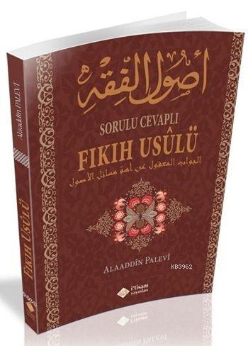 Sorulu Cevaplı Fıkıh Usulü - İtisam Yayınları - Selamkitap.com'da