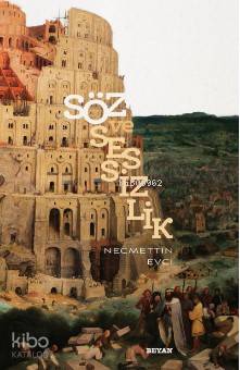 Söz ve Sessizlik - Beyan Yayınları - Selamkitap.com'da