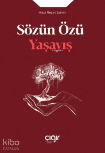 Sözün Özü Yaşayış
